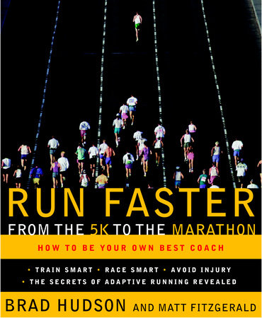 Run Faster from the 5K to the Marathon Paperback by Brad Hudson and Matt Fitzgerald