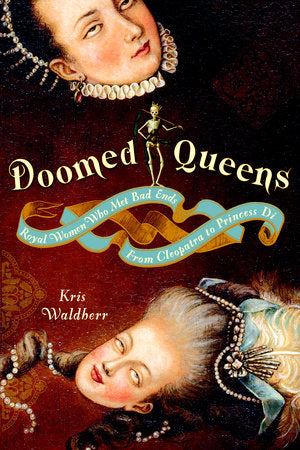 Doomed Queens Paperback by Kris Waldherr