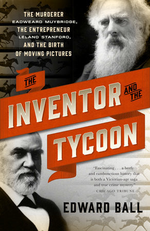 The Inventor and the Tycoon Paperback by Edward Ball