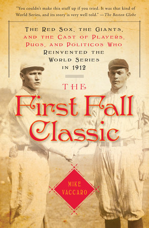The First Fall Classic Paperback by Mike Vaccaro