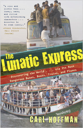 The Lunatic Express Paperback by Carl Hoffman