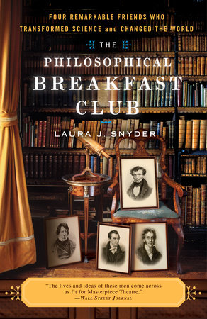 The Philosophical Breakfast Club Paperback by Laura J. Snyder