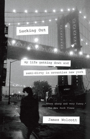 Lucking Out Paperback by James Wolcott