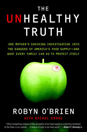 The Unhealthy Truth Paperback by Robyn O'Brien with Rachel Kranz