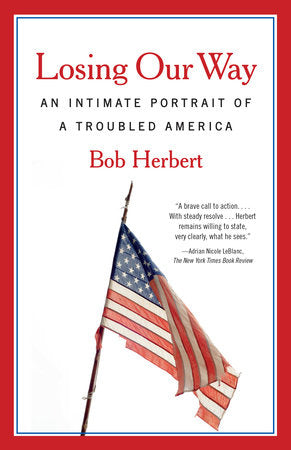 Losing Our Way Paperback by Bob Herbert