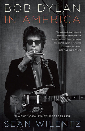 Bob Dylan in America Paperback by Sean Wilentz