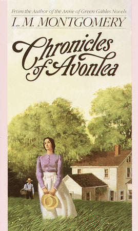 Chronicles Of Avonlea Paperback by L.M. Montgomery