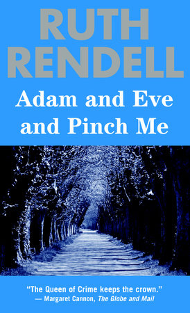Adam and Eve and Pinch Me Paperback by Ruth Rendell