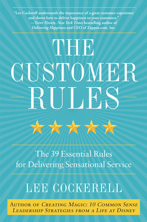 The Customer Rules Hardcover by Lee Cockerell