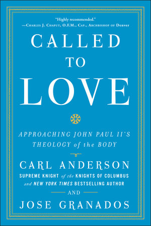 Called to Love Paperback by Carl Anderson and Jose Granados