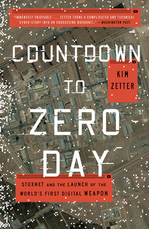 Countdown to Zero Day Paperback by Kim Zetter