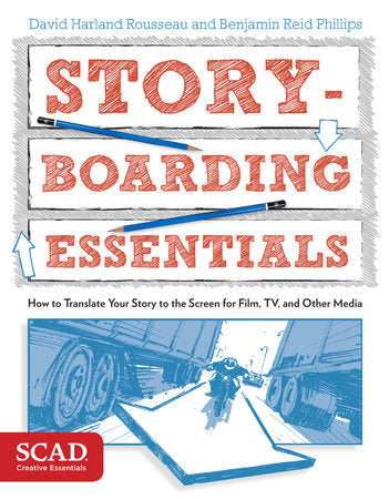 Storyboarding Essentials Paperback by David Harland Rousseau and Benjamin Reid Phillips