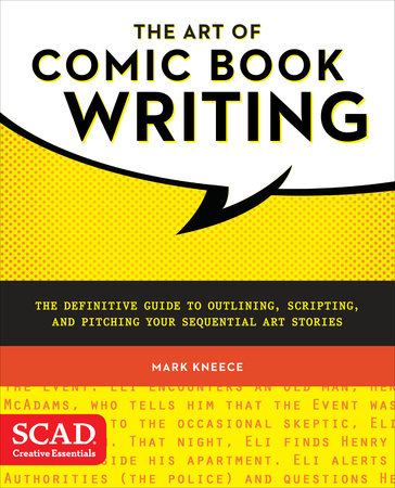 The Art of Comic Book Writing Paperback by Mark Kneece