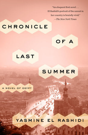 Chronicle of a Last Summer Paperback by Yasmine El Rashidi