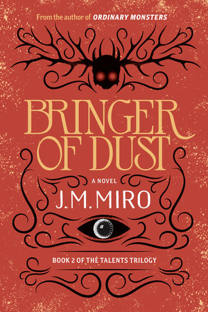 Bringer of Dust Hardcover by J.M. Miro