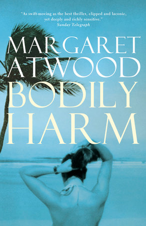 Bodily Harm Paperback by Margaret Atwood