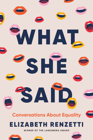 What She Said Hardcover by Elizabeth Renzetti