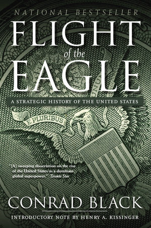 Flight of the Eagle Paperback by Conrad Black