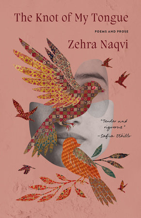 The Knot of My Tongue Paperback by Zehra Naqvi