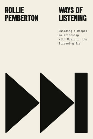 Ways of Listening Hardcover by Rollie Pemberton