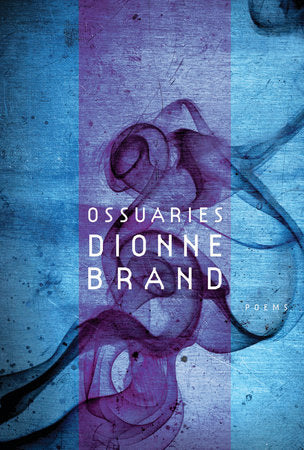 Ossuaries Paperback by Dionne Brand