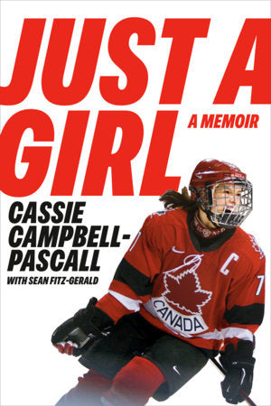 Just a Girl Hardcover by Cassie Campbell-Pascall with Sean Fitz-Gerald