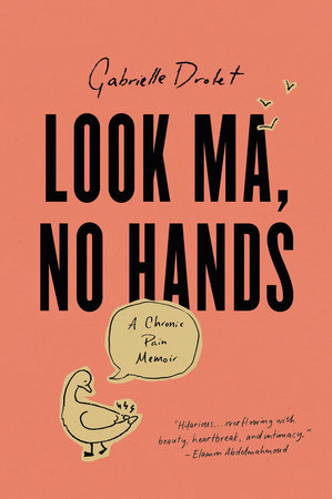 Look Ma, No Hands Paperback by Gabrielle Drolet