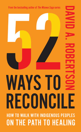 52 Ways to Reconcile Hardcover by David A. Robertson