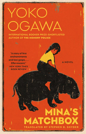 Mina's Matchbox TR by Yoko Ogawa; Translated by Stephen B. Snyder