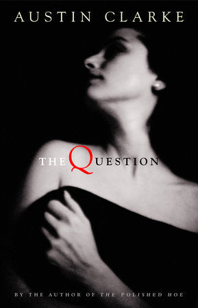 The Question Paperback by Austin Clarke