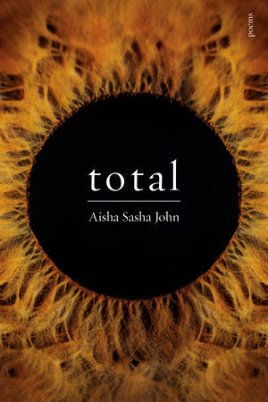 total Paperback by Aisha Sasha John
