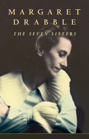 The Seven Sisters Paperback by Margaret Drabble
