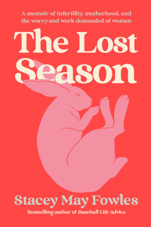 The Lost Season Hardcover by Stacey May Fowles
