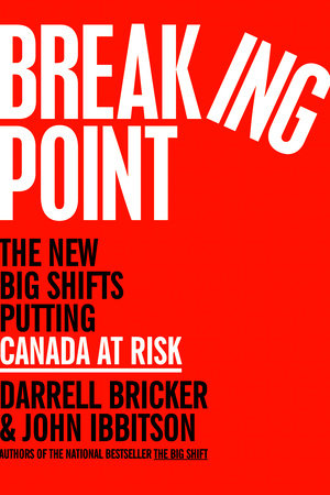 Breaking Point Hardcover by Darrell Bricker and John Ibbitson