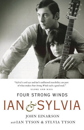 Four Strong Winds Paperback by John Einarson, with Ian Tyson and Sylvia Tyson