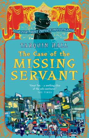 The Case of the Missing Servant Paperback by Tarquin Hall