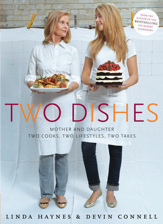Two Dishes Paperback by Linda Haynes and Devin Connell
