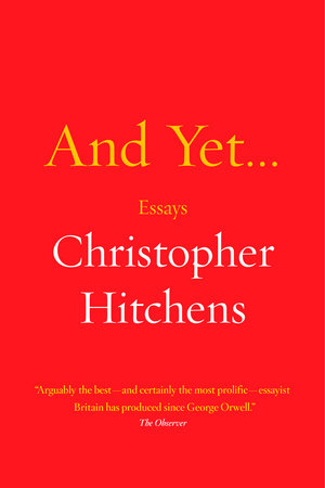 And Yet ... Paperback by Christopher Hitchens