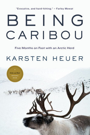 Being Caribou Paperback by Karsten Heuer