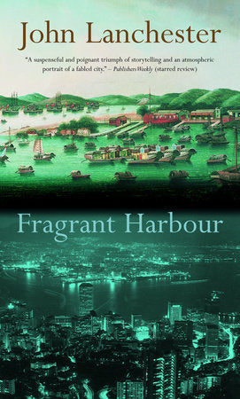 Fragrant Harbour Paperback by John Lanchester