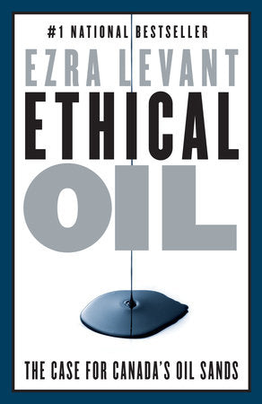 Ethical Oil Paperback by Ezra Levant