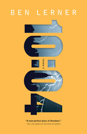 10:04 TR by Ben Lerner