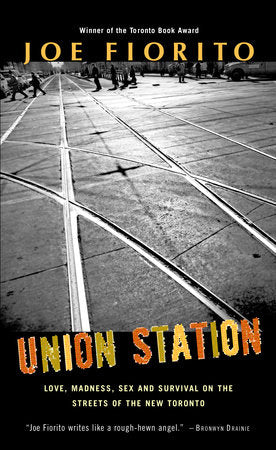 Union Station Paperback by Joe Fiorito
