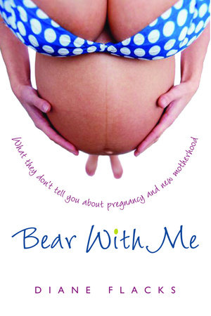 Bear With Me Paperback by Diane Flacks