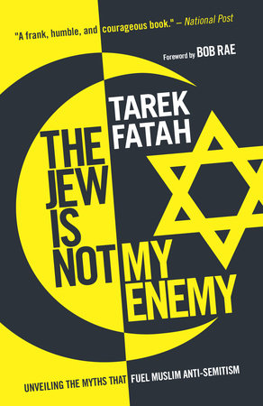 The Jew is Not My Enemy Paperback by Tarek Fatah