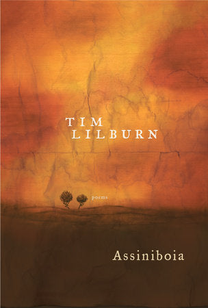 Assiniboia Paperback by Tim Lilburn