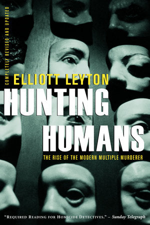 Hunting Humans Paperback by Elliott Leyton