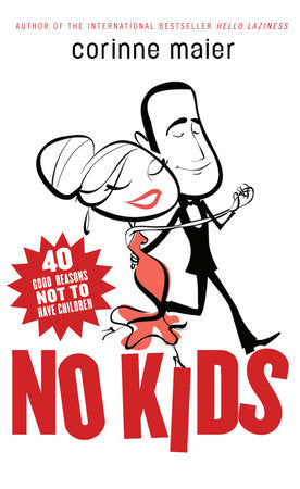No Kids Paperback by Corinne Maier