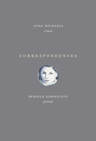Correspondences Hardcover by Anne Michaels, with artwork by Bernice Eisenstein