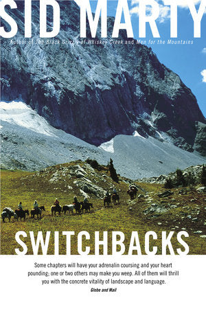 Switchbacks Paperback by Sid Marty